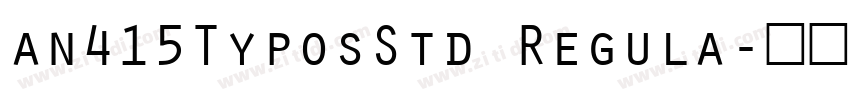 an415TyposStd Regula字体转换